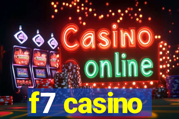 f7 casino